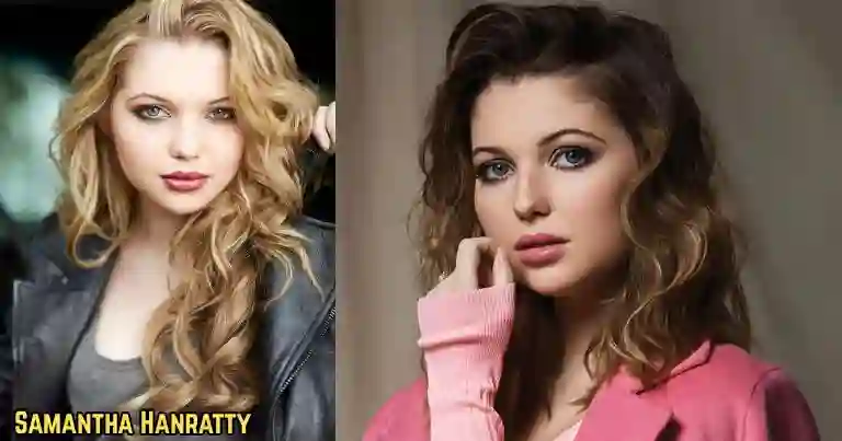 Samantha Hanratty Bio, Age, Net Worth, IS (1)