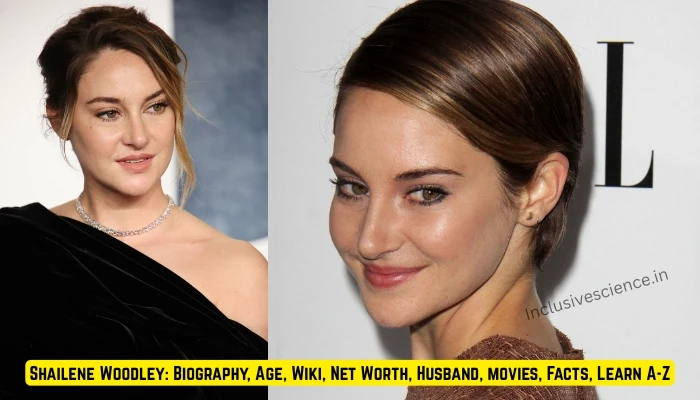 Shailene Woodley Biography, Age, Wiki, Net Worth, Husband, Learn A-Z