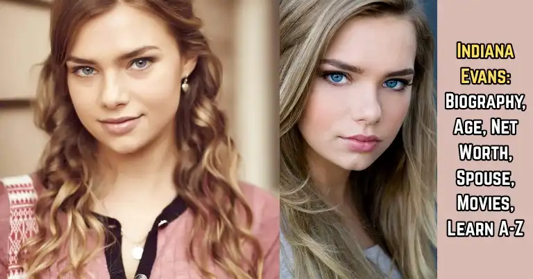 Indiana Evans: Biography, Age, Net Worth, Spouse, Movies, Learn A-Z