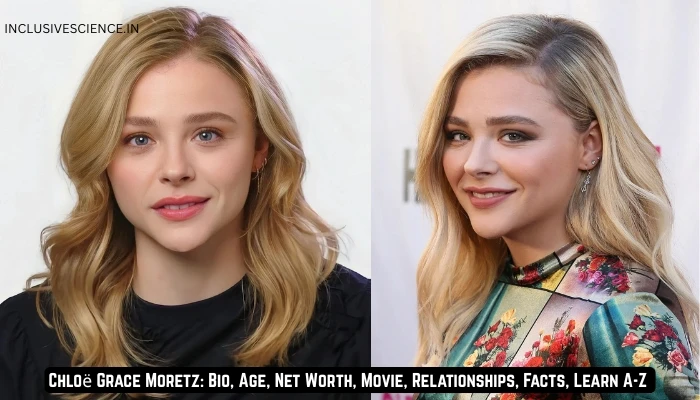 Chloë Grace Moretz: Bio, Age, Net Worth, Movie, Relationships, Facts, Learn A-Z